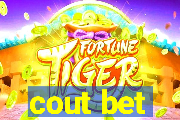 cout bet